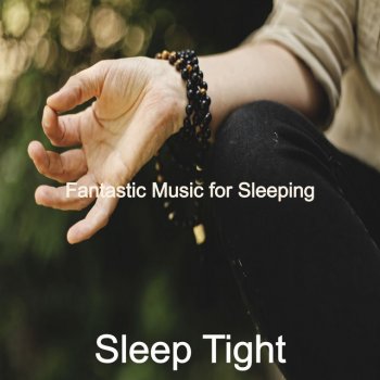 Sleep Tight Spectacular Vibes for Resting