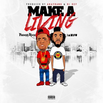 Philthy Rich feat. Iamsu! Make a Living