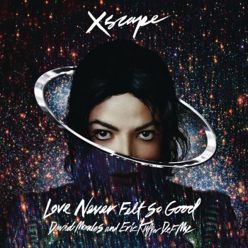Michael Jackson feat. David Morales, Eric Kupper & Peter"Ski" Schwartz Love Never Felt So Good - DM RED ZONE MIX