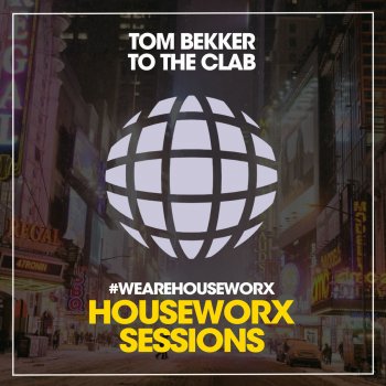 Tom Bekker To the Clab (VIP Mix)