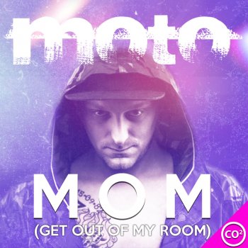 Moto Mom (Get Out Of My Room) - Michael Reinhaoldt