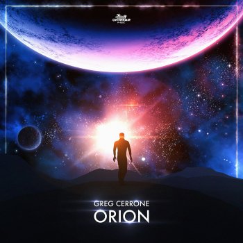 Greg Cerrone Orion (Extended)