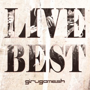 Girugamesh volcano - LIVE BEST ver