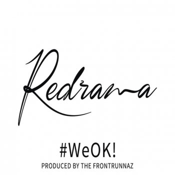 Redrama #WeOK!