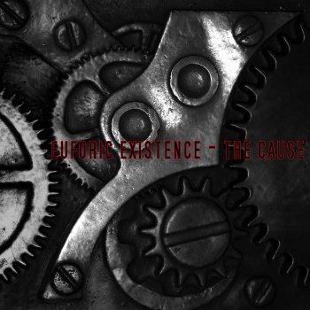 Исполнитель Euforic Existence, альбом The Cause - EP