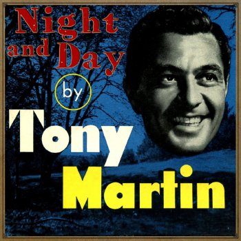 Tony Martin You and the Night and the Music