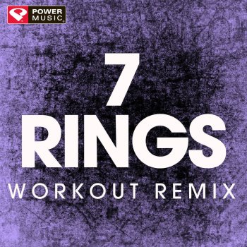 Power Music Workout 7 Rings (Workout Remix)