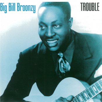 Big Bill Broonzy Trucking Little Woman No.2