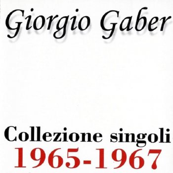 Giorgio Gaber Tu no (Dream On Little Dreamer)