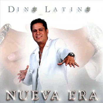 Исполнитель Dino Latino, альбом Nuevo Era