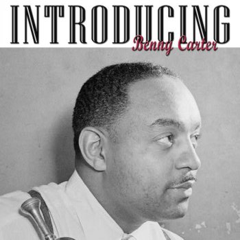 Benny Carter feat. His Orchestra I'm Coming Virginia