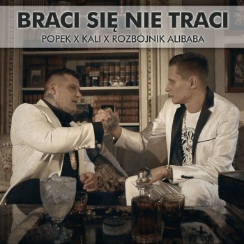 Popek, Kali & Rozbójnik Alibaba Braci Się Nie Traci