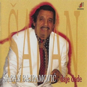 Saban Bajramovic ‎ Daje Dade