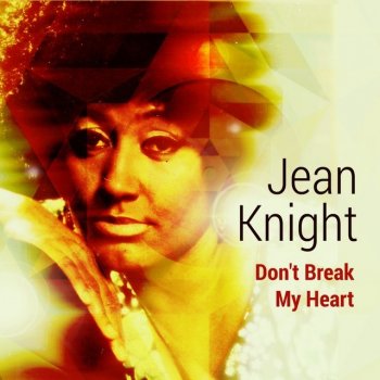 Jean Knight Gonna Get You Back