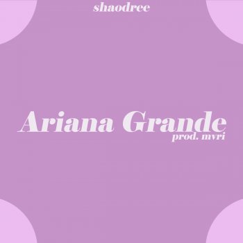 $haodree Ariana Grande