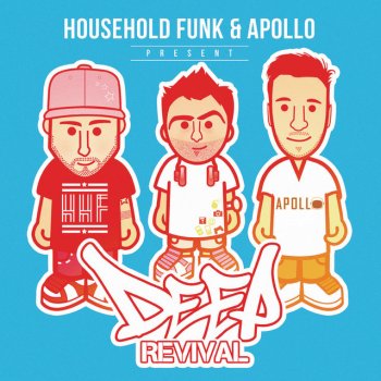 Исполнитель Household Funk feat. Apollo, альбом Household Funk & Apollo Present Deep Revival