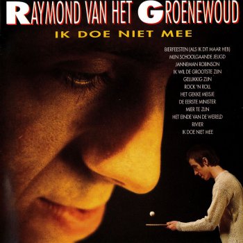 Raymond van het Groenewoud Ik Doe Niet Mee