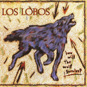 Los Lobos Will the Wolf Survive?