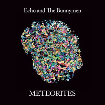 Echo & The Bunnymen Meteorites