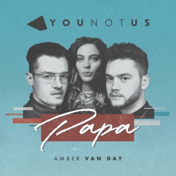 Younotus feat. Amber Van Day Papa