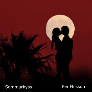 Per Nilsson Sommarkyss