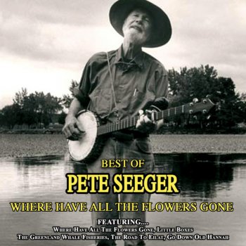 Pete Seeger Oh Shenandoah