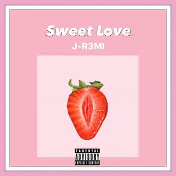 J-R3MI Sweet Love