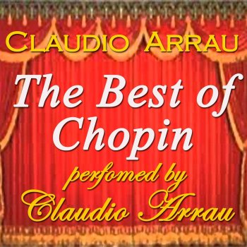 Frédéric Chopin feat. Claudio Arrau Trois Nouvelles Etudes, B.130: No. 1, in F Minor