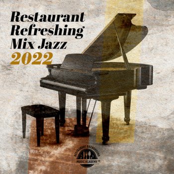 Restaurant Background Music Academy feat. Amazing Chill Out Jazz Paradise Vintage Bar