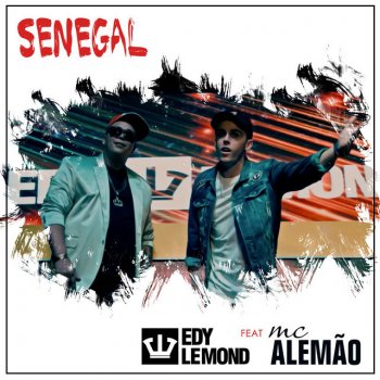 Edy Lemond feat. MC Alemão Senegal