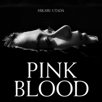 Hikaru Utada PINK BLOOD