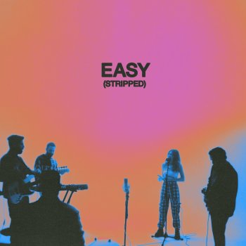 MisterWives Easy - Stripped