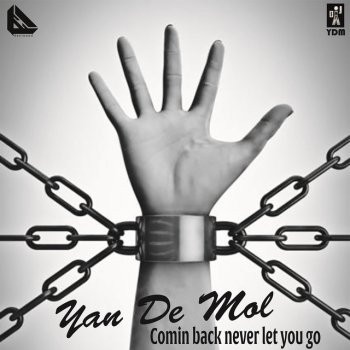Yan De Mol Comin Back Never Let You Go - Club Mix