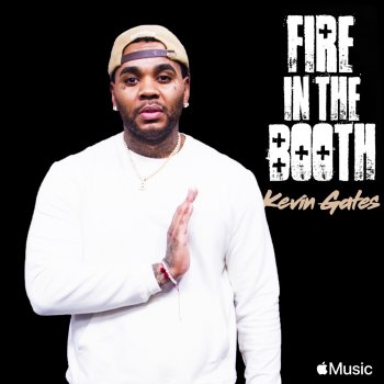 kevin gates Kevin Gates Fire in the Booth