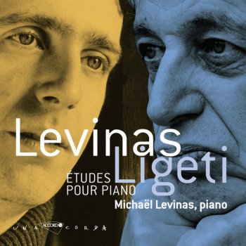 Исполнитель Michaël Levinas, альбом Ligeti-Levinas-Etudes pour piano