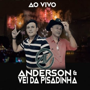 Anderson & Vei da Pisadinha Paredão Lolo - Ao Vivo