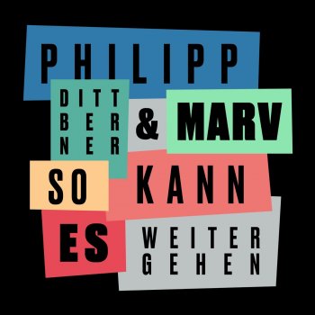 Philipp Dittberner feat. Marv So kann es weitergehen