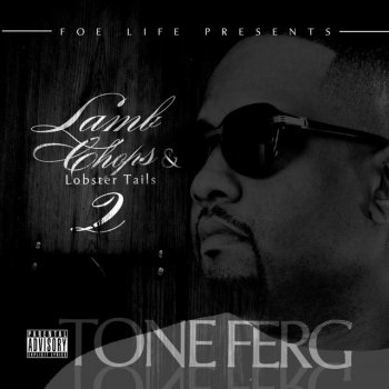 Исполнитель Tone Ferg, альбом Lamb Chops & Lobster Tails 2