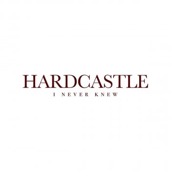 Hardcastle I Never Knew