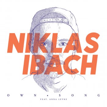 Niklas Ibach feat. Anna Leyne Own Song (Boy Kiss Girl Remix)