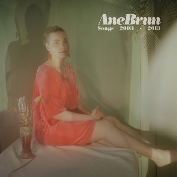 Ane Brun Feeling Good