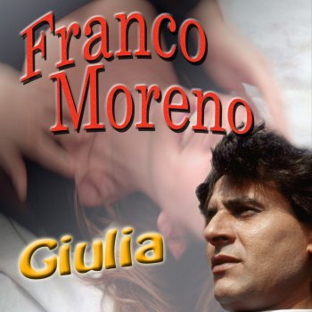 Franco Moreno Innamorarsi