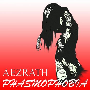 Aezrath Phasmophobia