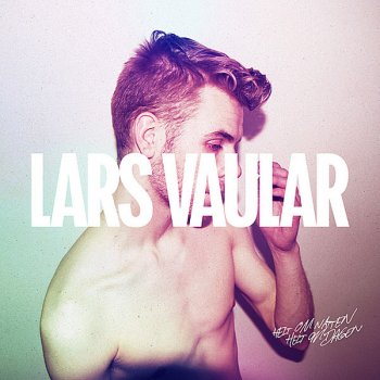 Lars Vaular feat. Jesse Jones Helt om natten, helt om dagen