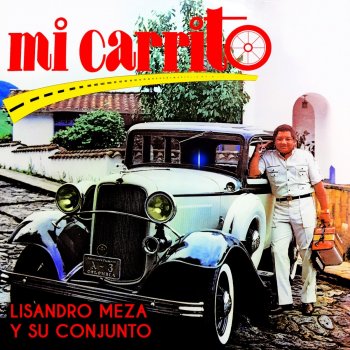 Lisandro Meza Mi Carrito