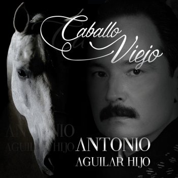 Antonio Aguilar Para morir iguales