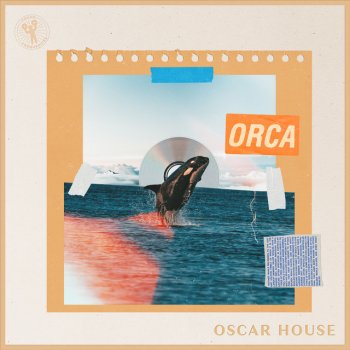 Oscar House Orca - Extended Mix