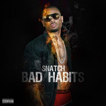 Snatch Bad Habits