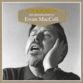 Ewan MacColl The Sweet Kumadie