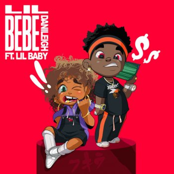 DaniLeigh feat. Lil Baby Lil Bebe (Remix)